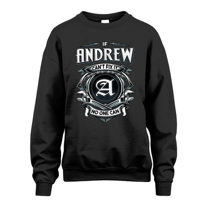 ANDREW 13K1-510 Personalized  "Can’t Fix It No One Can"