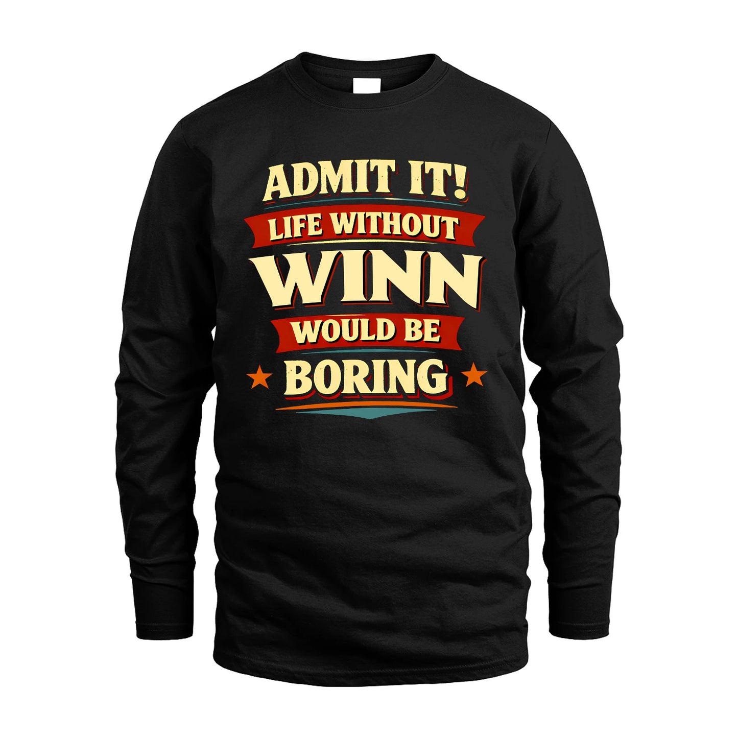 WINN 13K9-503 Admit It Life Without...