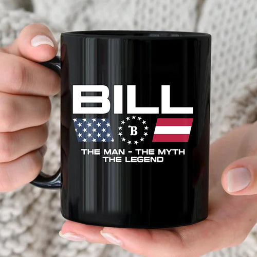 The Man The Myth The Legend Us Flag Mug BILL 13K1 MG23