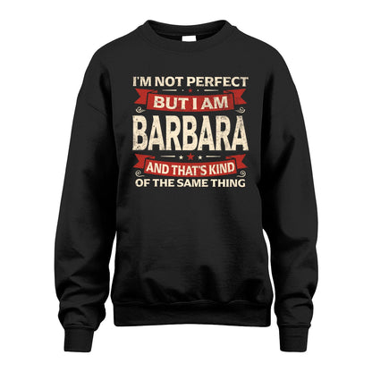 BARBARA 13K1-566 I'm Not Perfect But I Am...