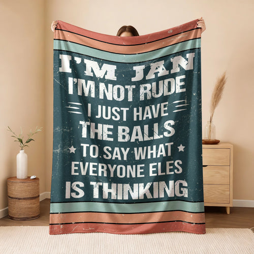 I'm Name Not Rude Just Have the Balls Fleece Blanket JAN 13K1 BK65