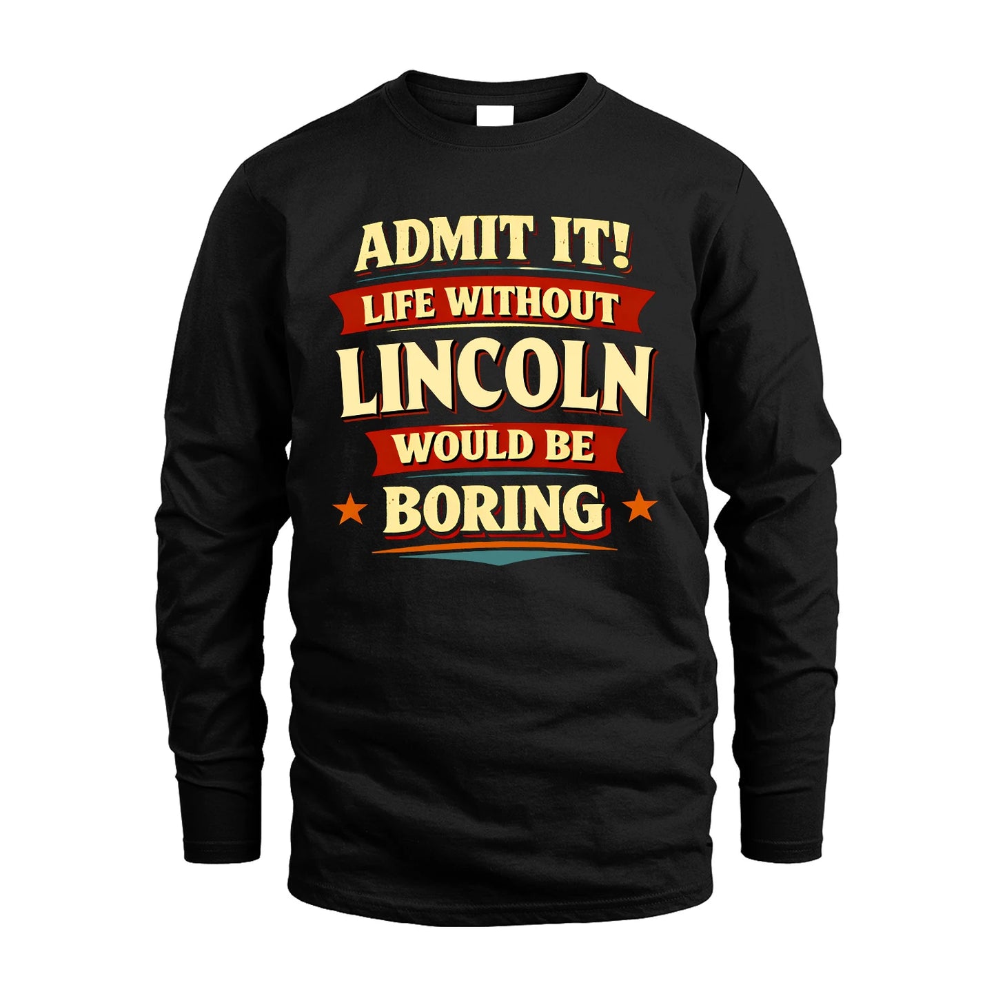 LINCOLN 13K6-503 Admit It Life Without...