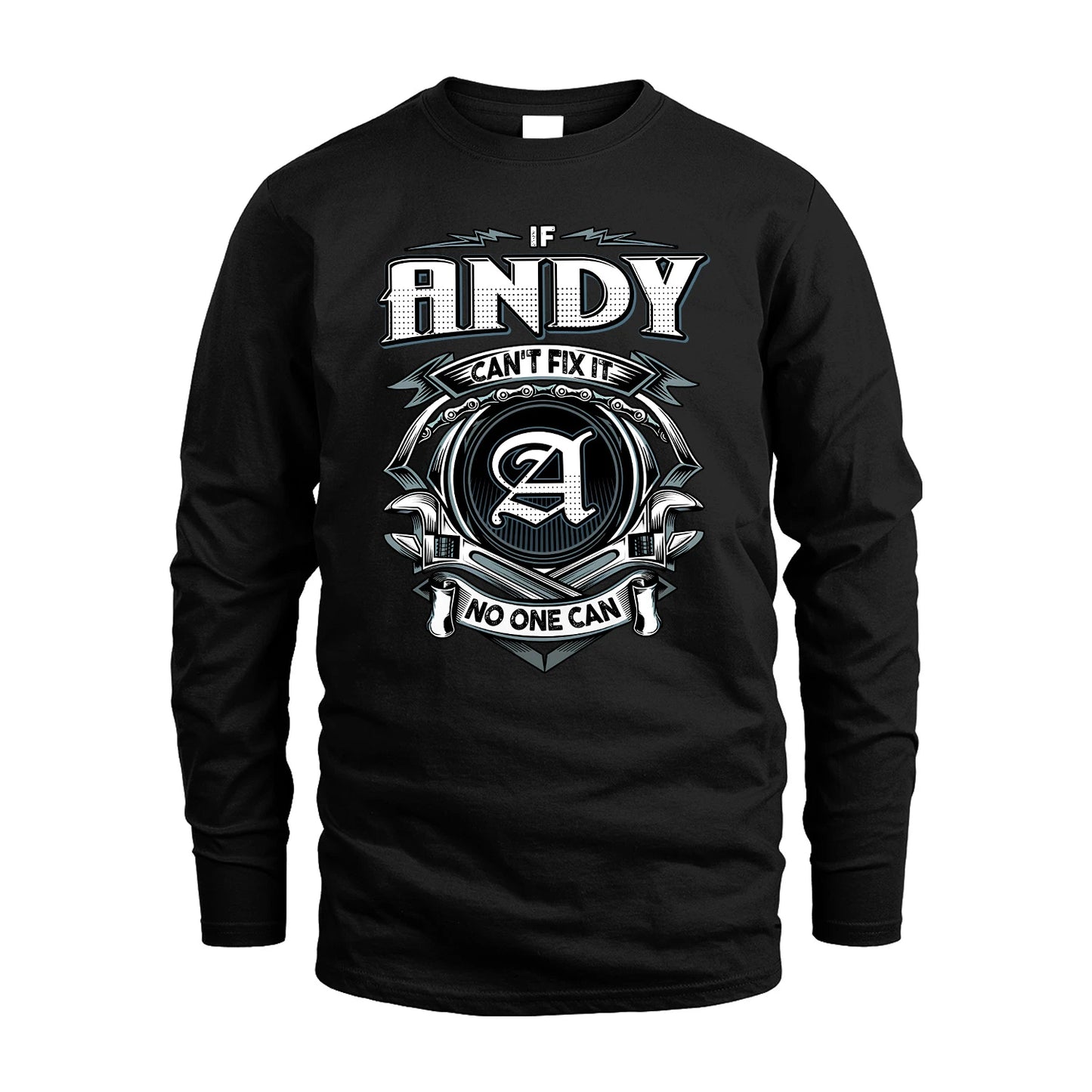 ANDY 13K1-510 Personalized  "Can’t Fix It No One Can"