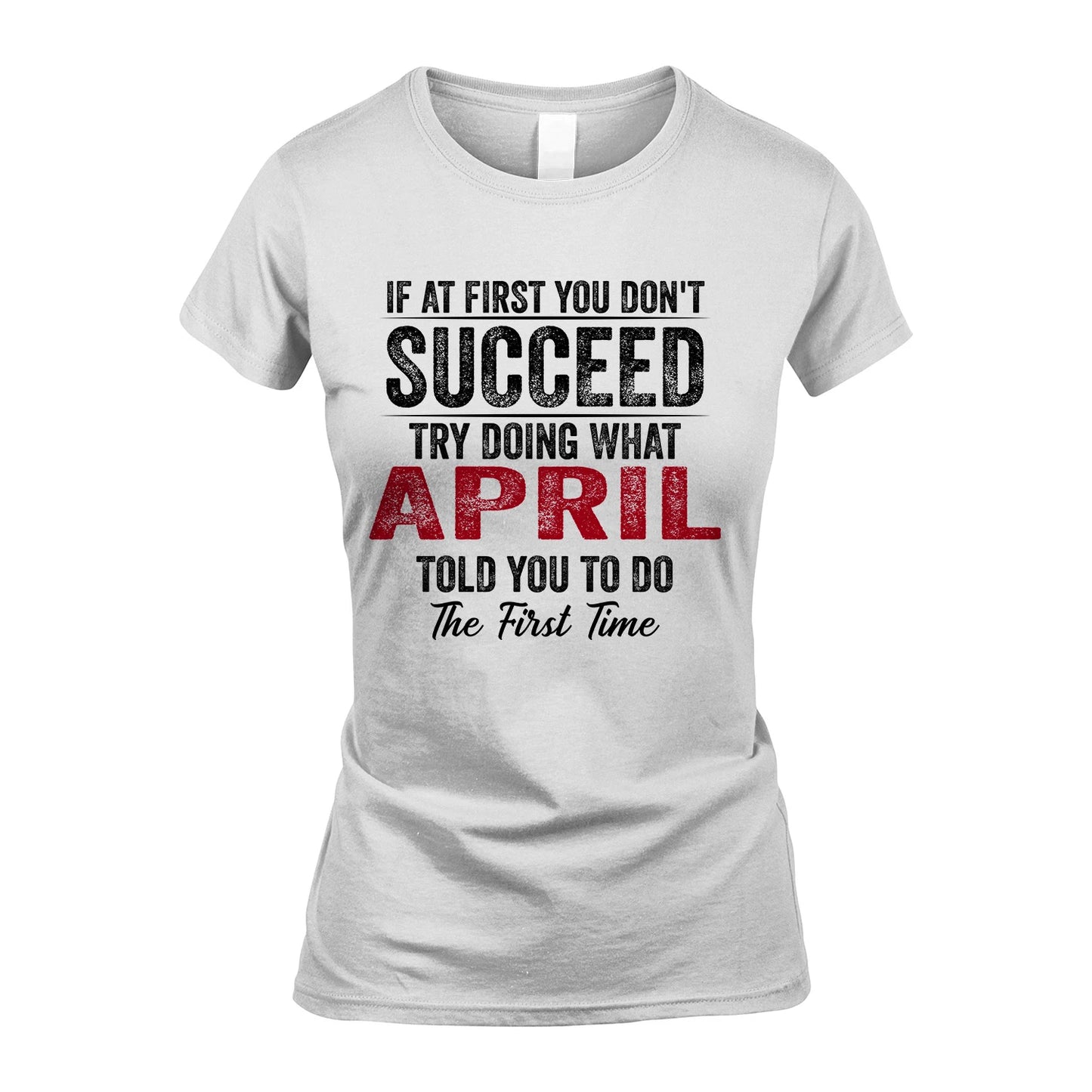 APRIL 13K1-357 If At First You Don't Succeed...
