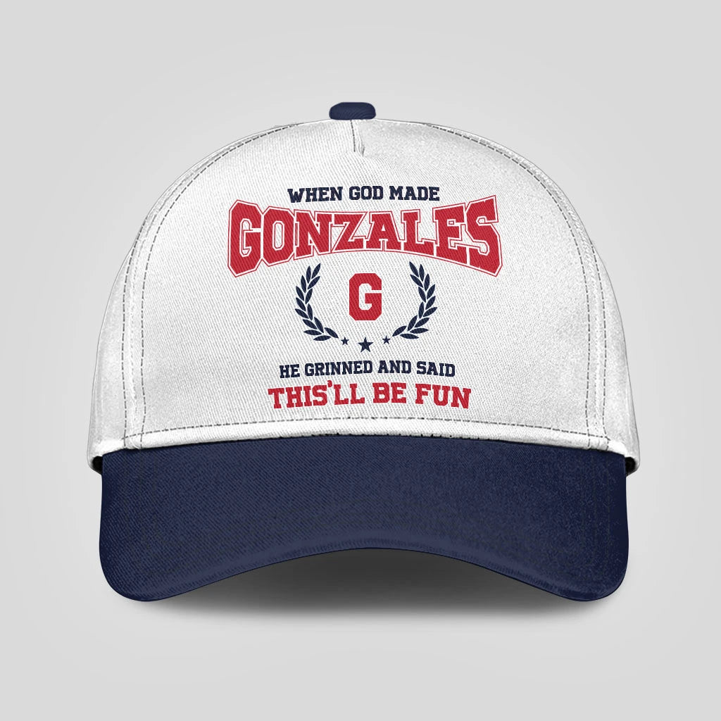 When God Made Your Name He Grinned And Said This'll Be Fun Blue Cap GONZALES 13K1 C57PF