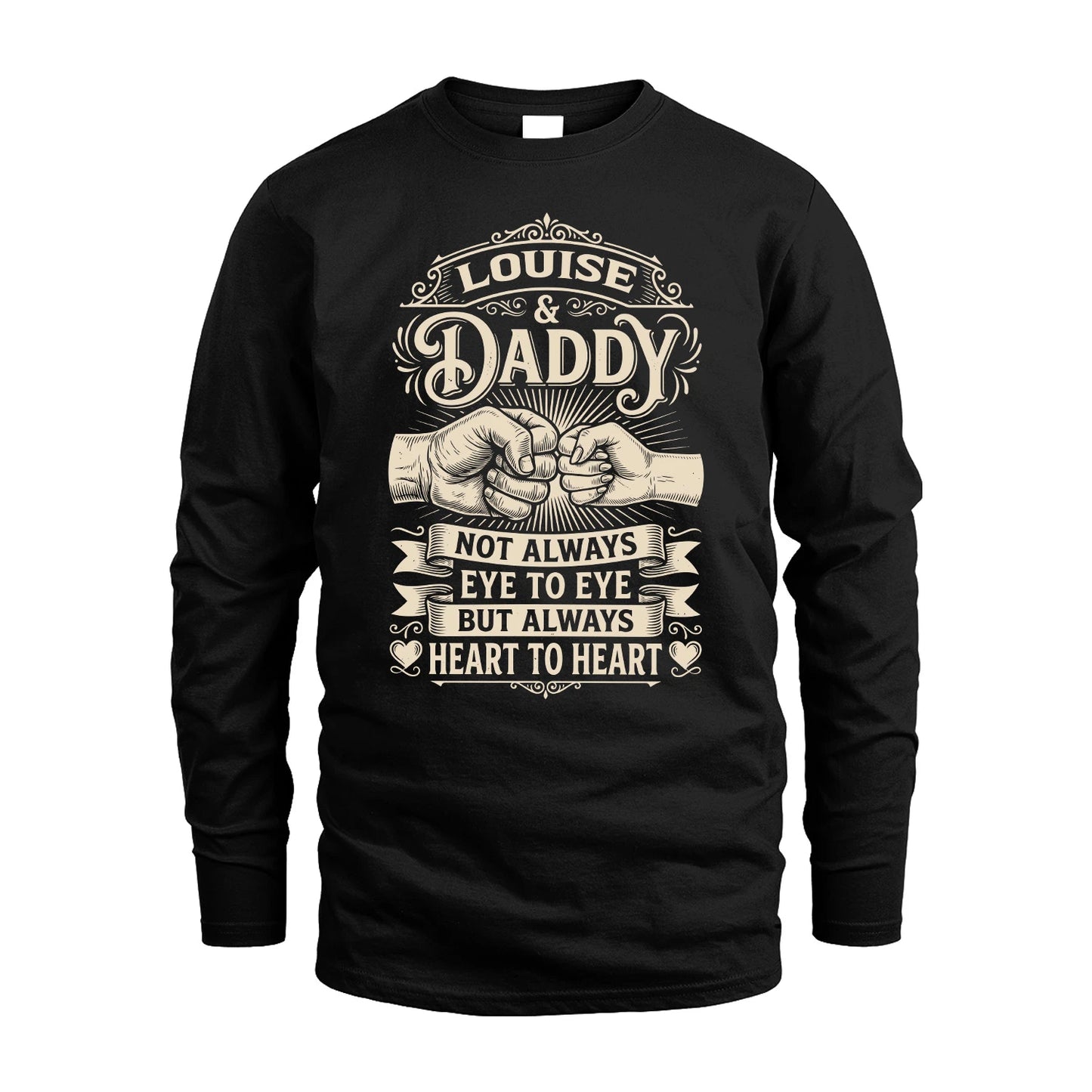 LOUISE 13K1-543 Daddy Not Always Eye to Eye But Always Heart to Heart