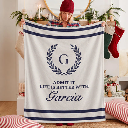 Admit It Life Is Better With Your Name Vintage Fleece Blanket GARCIA 13K1 BK40