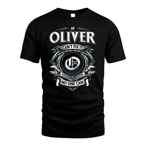 OLIVER 13K1-510 Personalized  "Can’t Fix It No One Can"