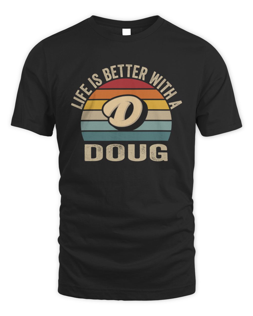 Life Is Better with Name Vintage Sun Shirt DOUG M1-50 / Unisex Standard T-Shirt / black