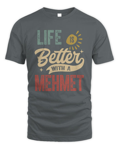 Life Is Better With a Name Personalized Retro T-Shirt MEHMET-48 / Unisex Standard T-Shirt / charcoal