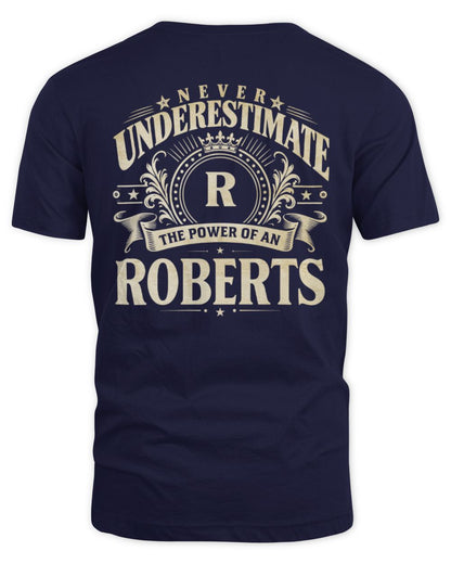 Never Underestimate Your Name Luxury Logo Shirt ROBERTS M1-63 / Unisex Standard T-Shirt / navy