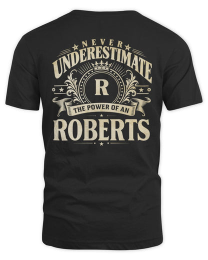 Never Underestimate Your Name Luxury Logo Shirt ROBERTS M1-63 / Unisex Standard T-Shirt / black