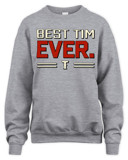 Best Your Name Ever Cool Shirt TIM M1-58 / Unisex Sweatshirt / sport grey