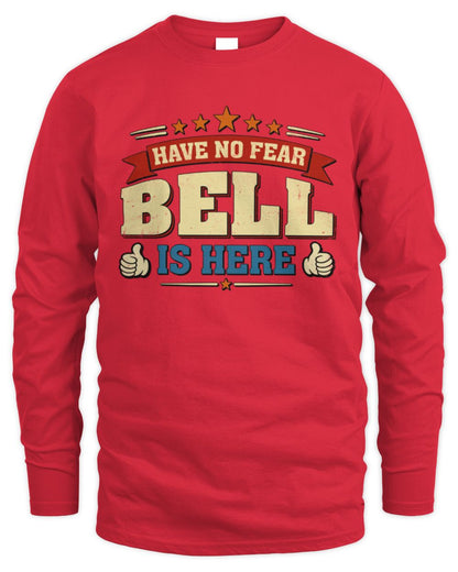 Have No Fear Your Name Is Here Cool Graphic T-Shirt BELL M1-71 / Men's Long Sleeved T-Shirt / red