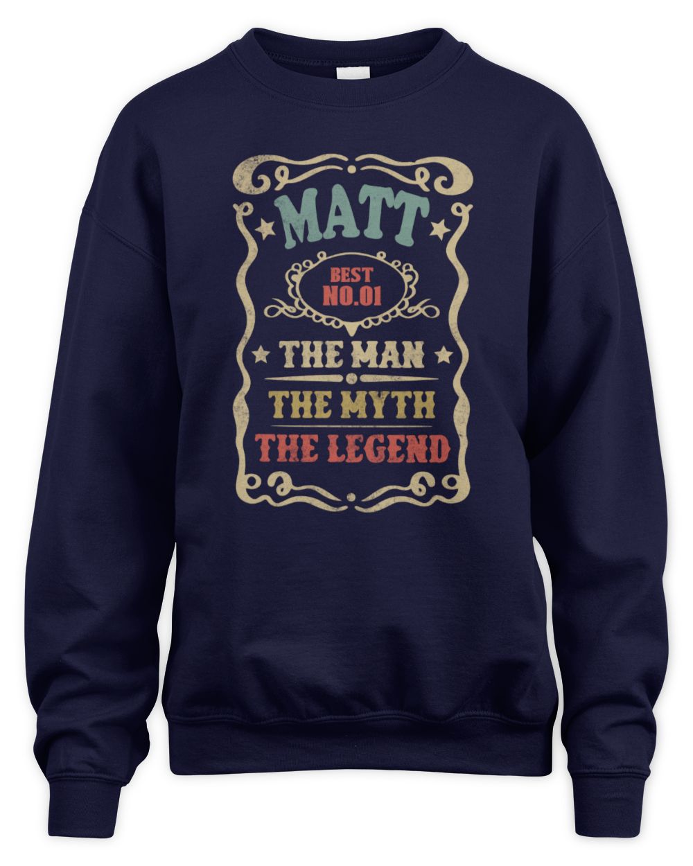 The Man The Myth The Legend Vintage Gold Wine Shirt MATT M1-52 / Unisex Sweatshirt / navy