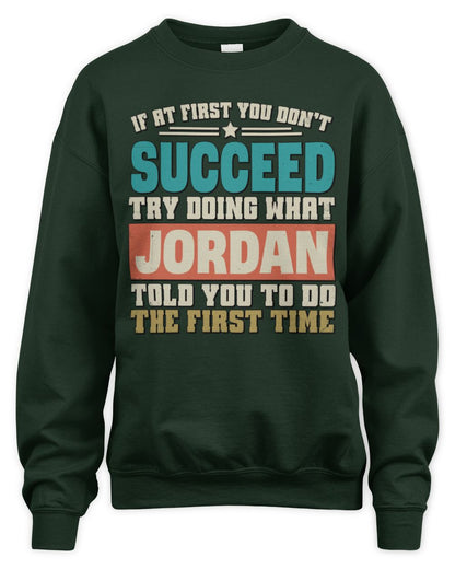 If at First You Don't Succeed Funny Vintage Shirt JORDAN M1-53 / Unisex Sweatshirt / forest green