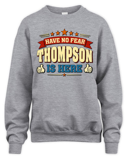 Have No Fear Your Name Is Here Cool Graphic T-Shirt THOMPSON M1-71 / Unisex Sweatshirt / sport grey