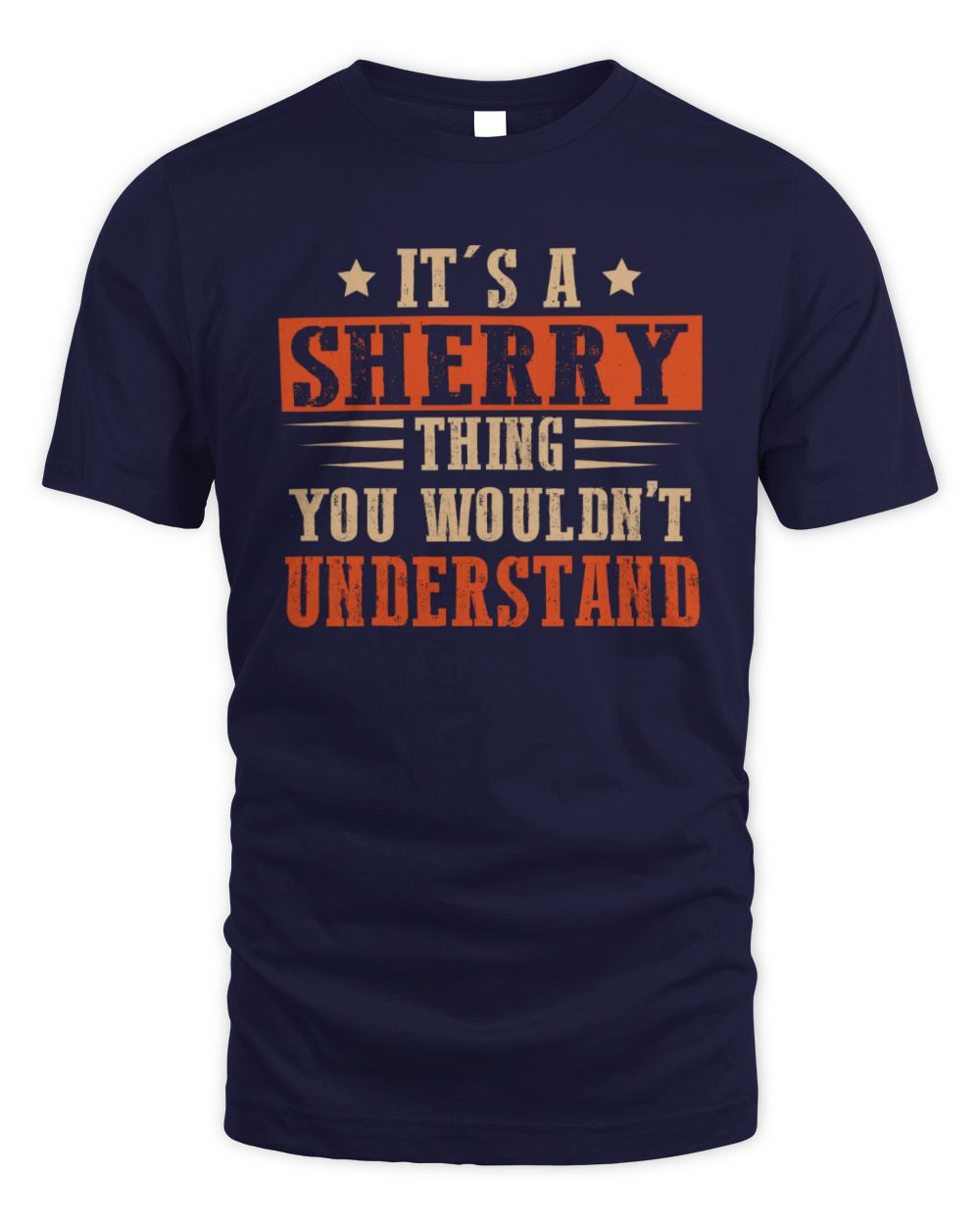 It's a Name Thing Personalized Funny Shirt SHERRY M1-51 / Unisex Standard T-Shirt / navy