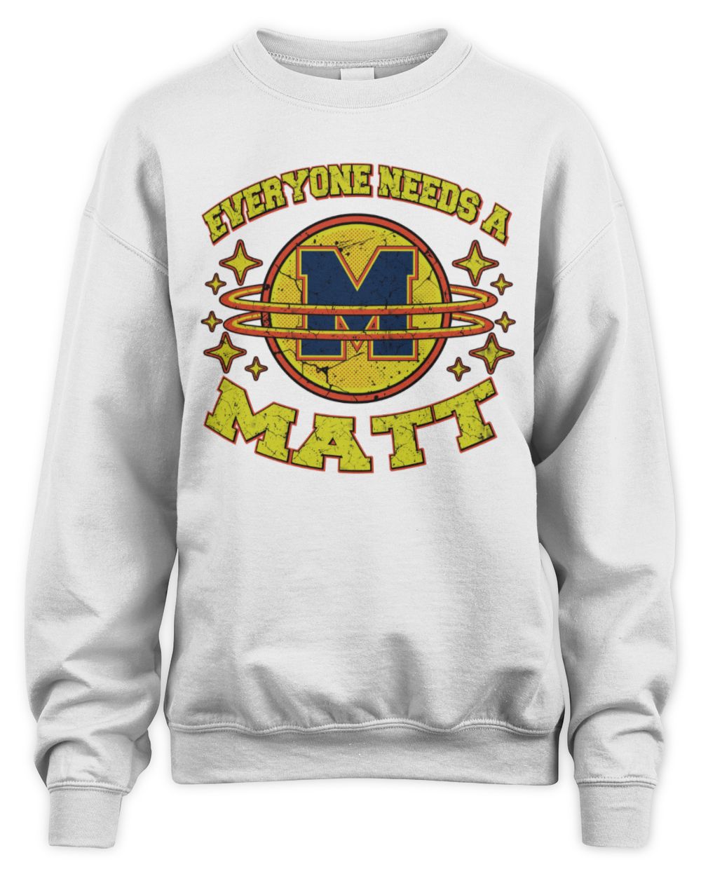 Everyone Needs a Your Name Shirt MATT M1-76 / Unisex Sweatshirt / white