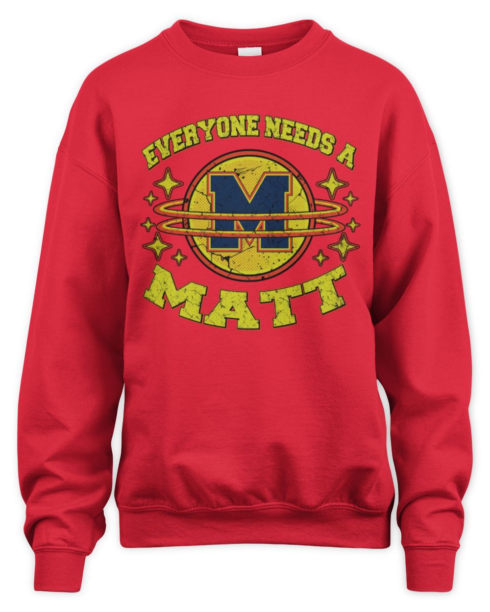 Everyone Needs a Your Name Shirt MATT M1-76 / Unisex Sweatshirt / red