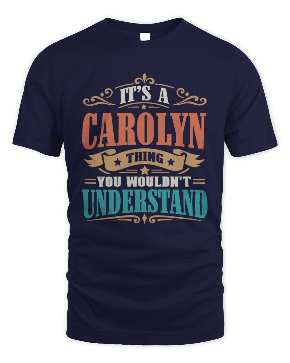 It’s a Name Thing Personalized Retro T-Shirt CAROLYN M1-47 / Unisex Standard T-Shirt / navy