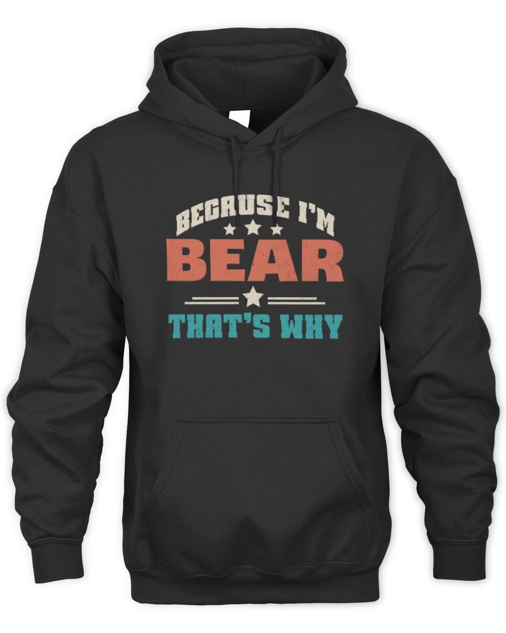 Because I'm Name That's Why Personalized Retro Shirt BEAR-49 / Unisex Hoodie / black