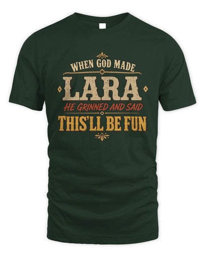 When God Made Your Name Funny Western T-Shirt LARA M1-81 / Unisex Standard T-Shirt / forest green