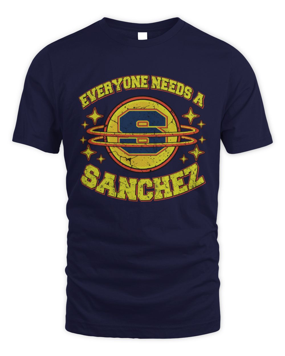 Everyone Needs a Your Name Shirt SANCHEZ M1-76 / Unisex Standard T-Shirt / navy
