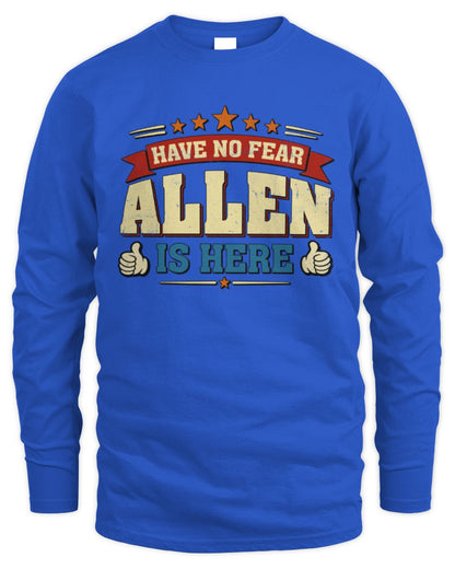 Have No Fear Your Name Is Here Cool Graphic T-Shirt ALLEN M1-71 / Men's Long Sleeved T-Shirt / royal