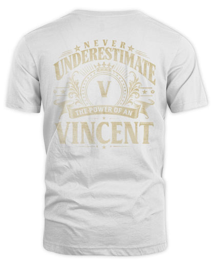 Never Underestimate Your Name Luxury Logo Shirt VINCENT M1-63 / Unisex Standard T-Shirt / white