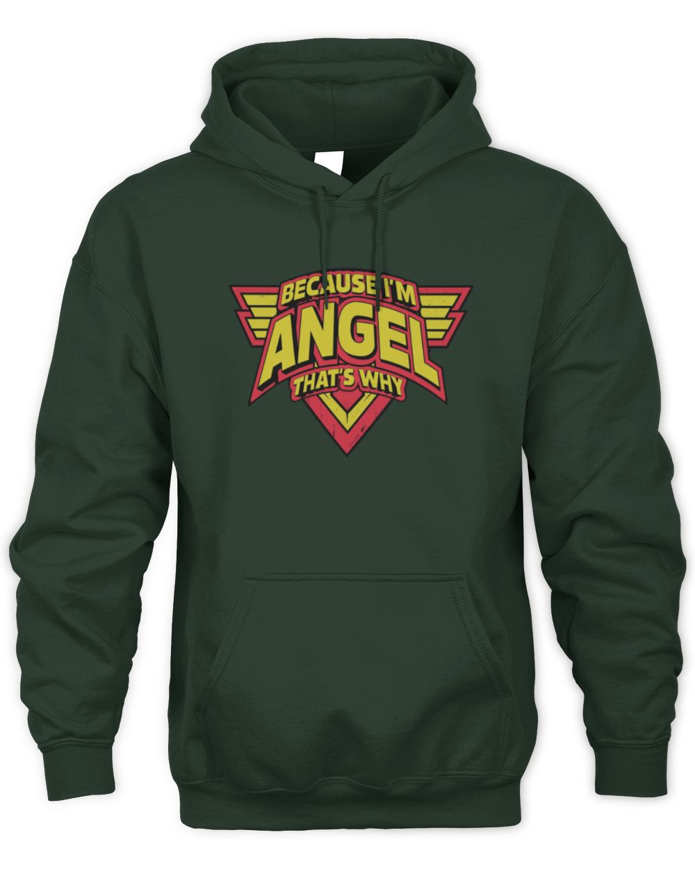 Because I'm Name That's Why Red and Yellow Logo Graphic T-Shirt ANGEL M1-75 / Unisex Hoodie / forest green