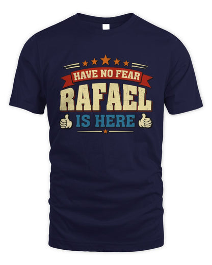 Have No Fear Your Name Is Here Cool Graphic T-Shirt RAFAEL M1-71 / Unisex Standard T-Shirt / navy