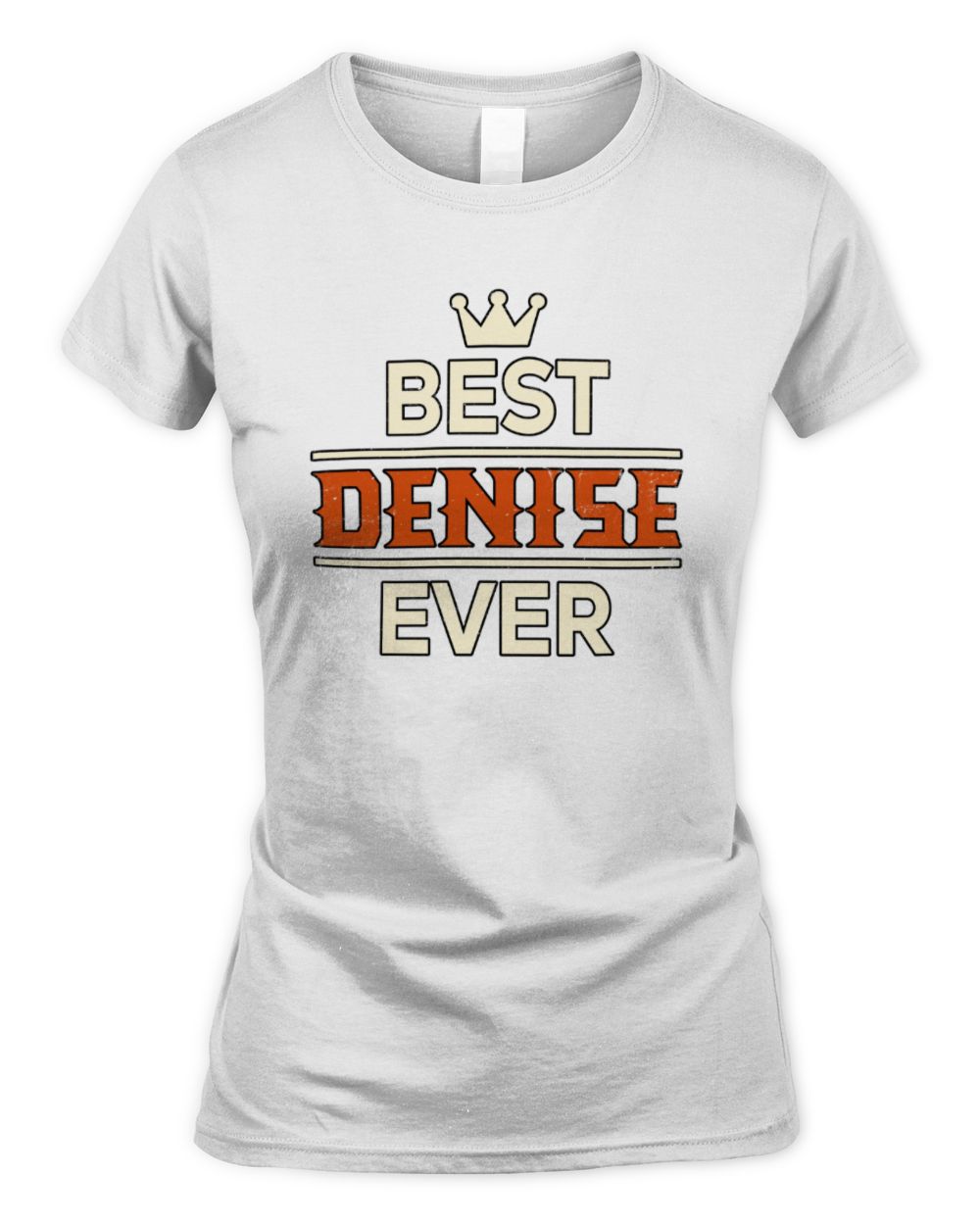 Best Your Name With Crown Shirt DENISE M1-59 / Women's Standard T-Shirt / white