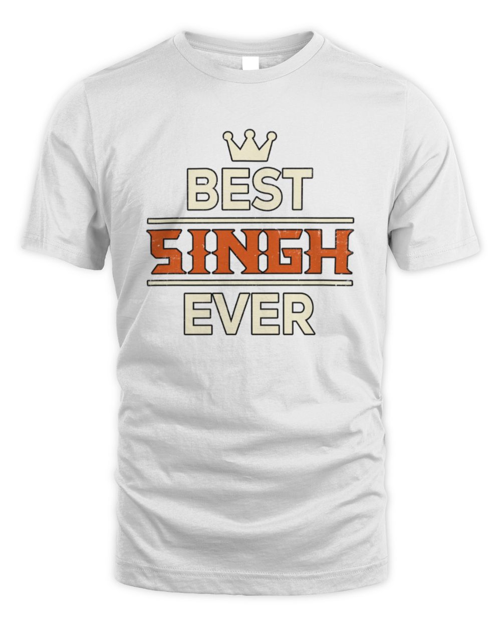 Best Your Name With Crown Shirt SINGH M1-59 / Unisex Standard T-Shirt / white