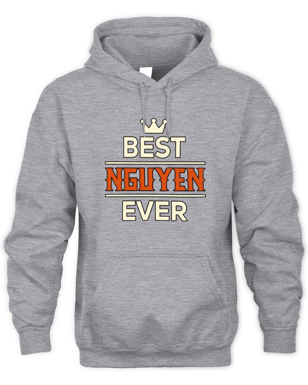 Best Your Name With Crown Shirt NGUYEN M1-59 / Unisex Hoodie / sport grey