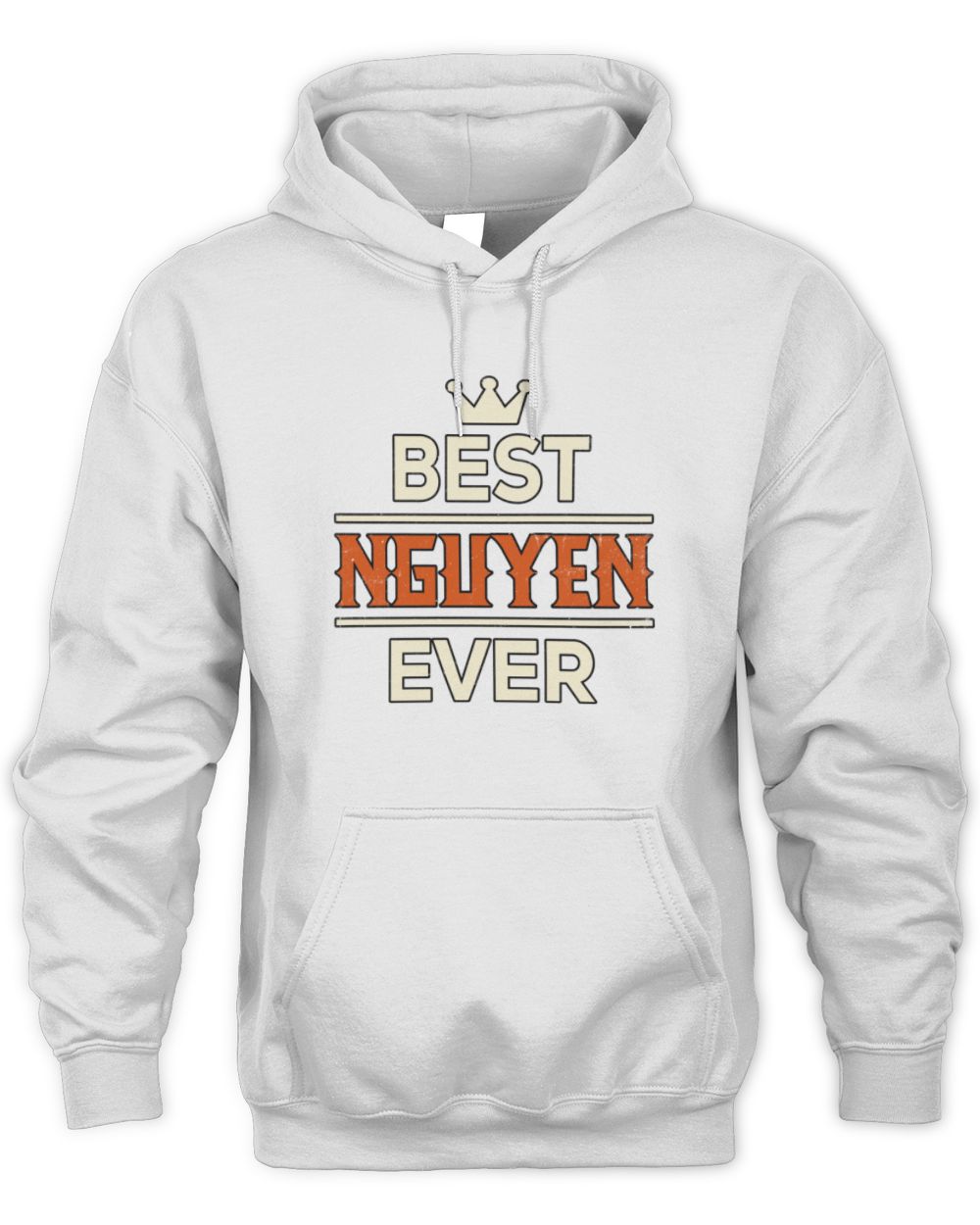 Best Your Name With Crown Shirt NGUYEN M1-59 / Unisex Hoodie / white