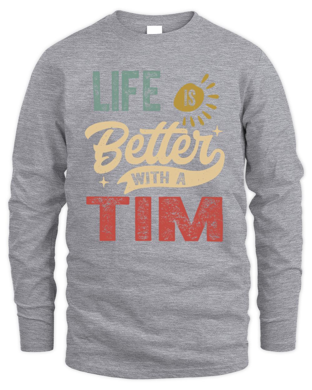 Life Is Better With a Name Personalized Retro T-Shirt TIM-48 / Men's Long Sleeved T-Shirt / sport grey