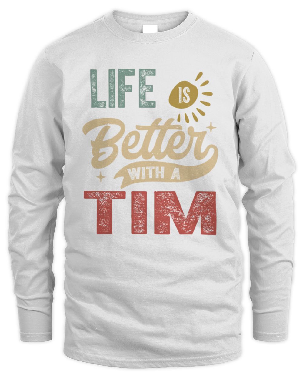 Life Is Better With a Name Personalized Retro T-Shirt TIM-48 / Men's Long Sleeved T-Shirt / white