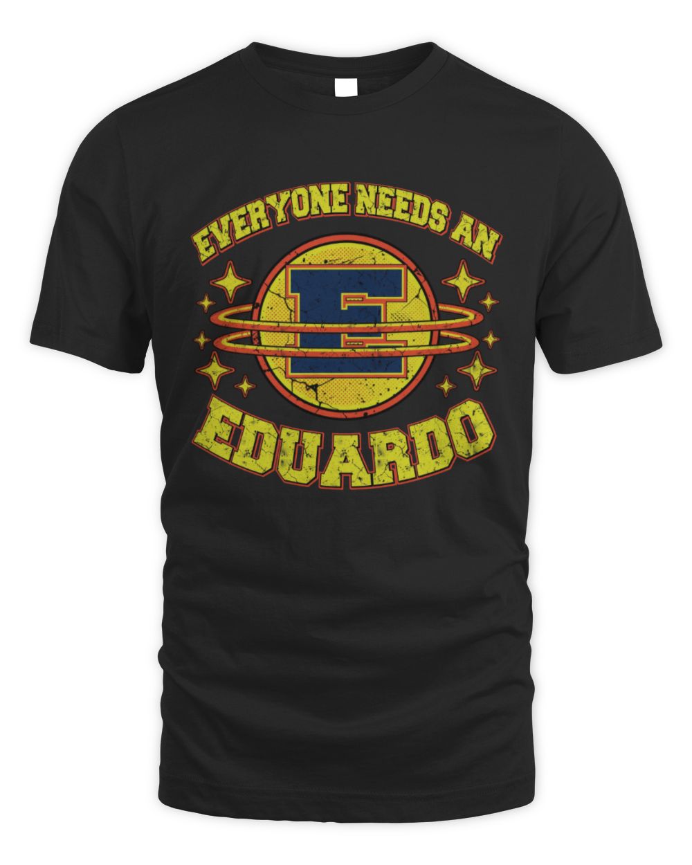 Everyone Needs a Your Name Shirt EDUARDO M1-76 / Unisex Standard T-Shirt / black