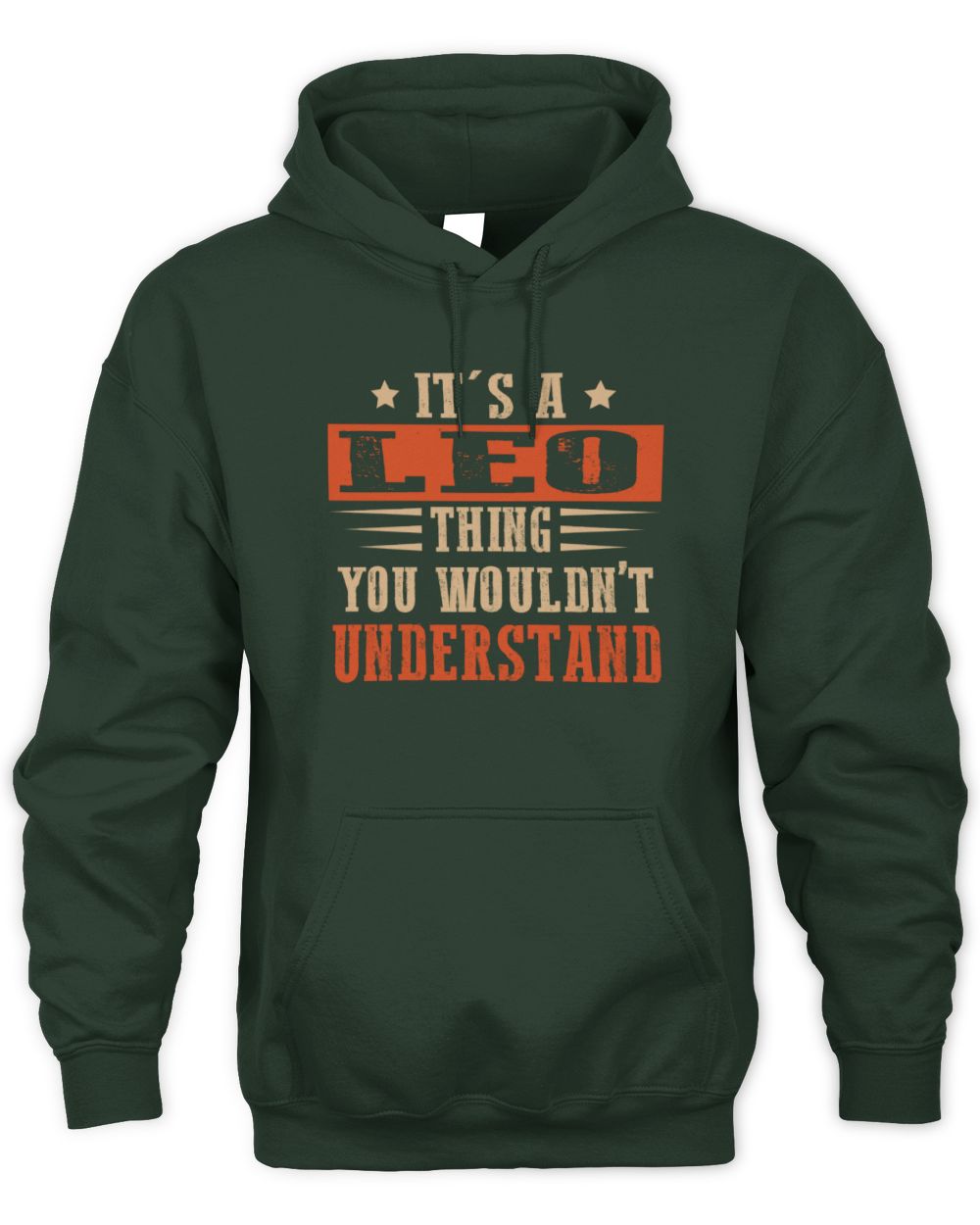 It's a Name Thing Personalized Funny Shirt LEO M1-51 / Unisex Hoodie / forest green