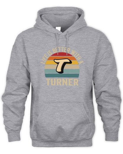 Life Is Better with Name Vintage Sun Shirt TURNER M1-50 / Unisex Hoodie / sport grey