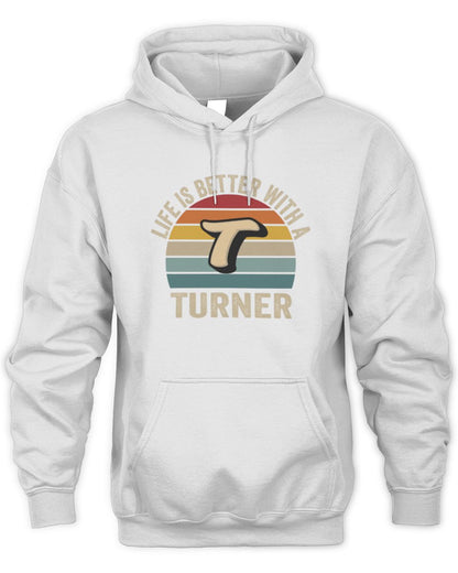 Life Is Better with Name Vintage Sun Shirt TURNER M1-50 / Unisex Hoodie / white
