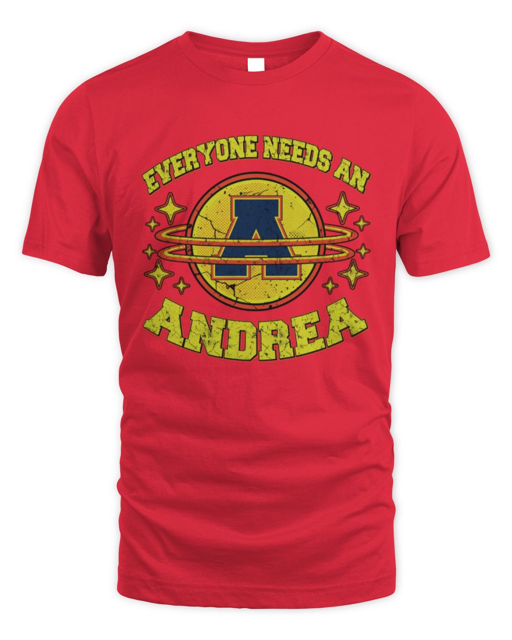 Everyone Needs a Your Name Shirt ANDREA M1-76 / Unisex Standard T-Shirt / red