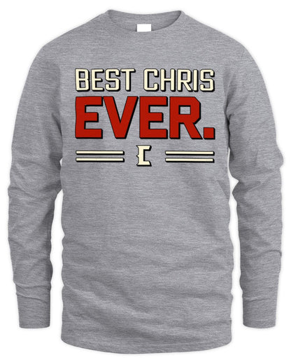 Best Your Name Ever Cool Shirt CHRIS M1-58 / Men's Long Sleeved T-Shirt / sport grey