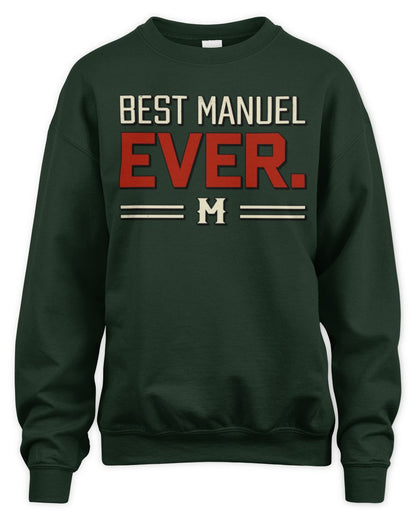 Best Your Name Ever Cool Shirt MANUEL M1-58 / Unisex Sweatshirt / forest green