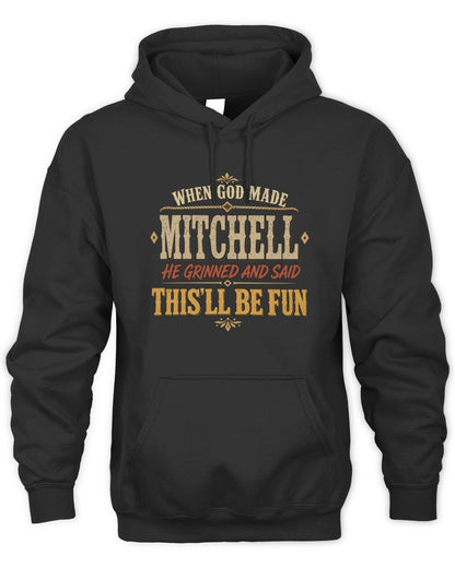 When God Made Your Name Funny Western T-Shirt MITCHELL M1-81 / Unisex Hoodie / black