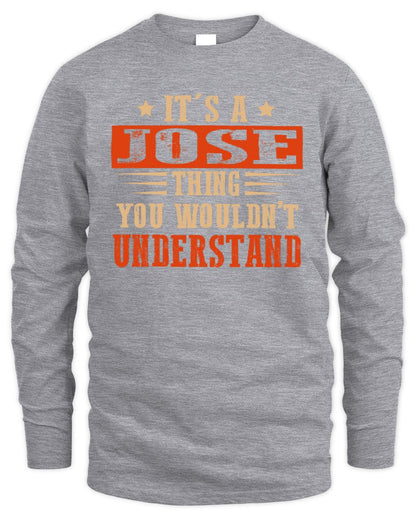 It's a Name Thing Personalized Funny Shirt JOSE M1-51 / Men's Long Sleeved T-Shirt / sport grey
