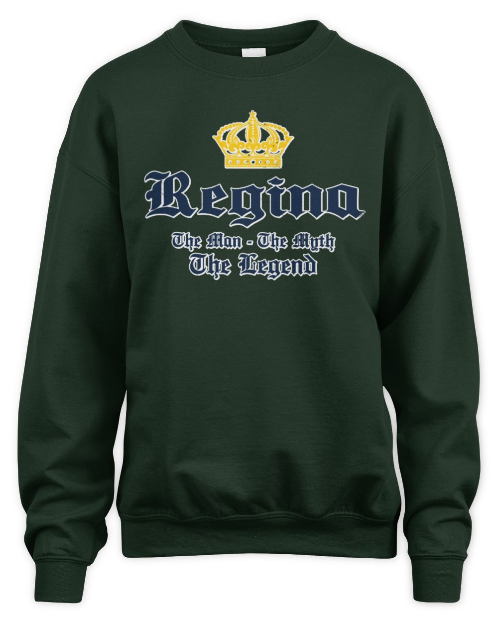 The Man The Myth The Legend Corona Beer T-Shirt REGINA M1-S83 / Unisex Sweatshirt / forest green