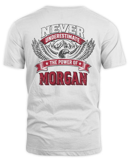 Never Underestimate Your Name Eagle Mountain Shirt MORGAN M1-61 / Unisex Standard T-Shirt / white