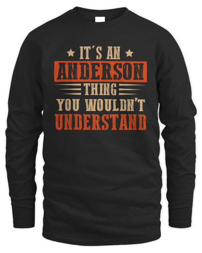 It's a Name Thing Personalized Funny Shirt ANDERSON M1-51 / Men's Long Sleeved T-Shirt / black